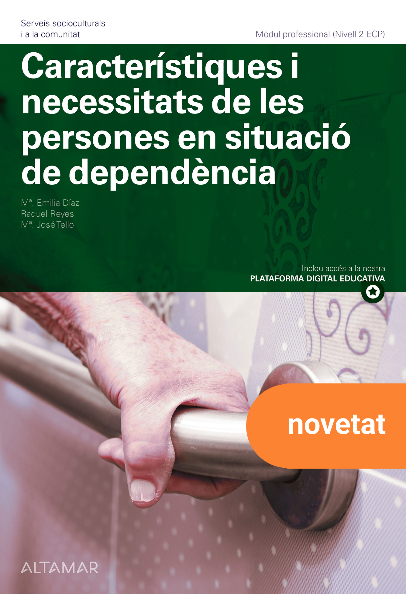 Caracteristiques i necessitats de les persones en situació de dependència. Nova edició